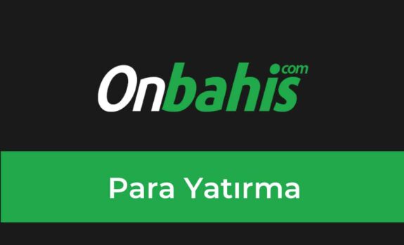 Onbahis Para Yatırma